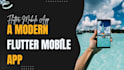 build a modern flutter mobile app