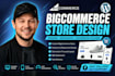 design or customize bigcommerce store, shopify to bigcommerce wesbite migration