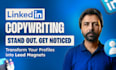 handle linkedin profile optimization, copywriting, and about section writing