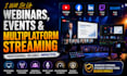 set up professional webinar, event and multiplatform live streaming systems