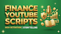 write a youtube script for your finance channel