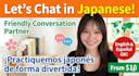 be your friendly japanese conversation partner