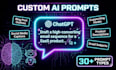 write custom chatgpt and ai prompts for any use case