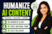 humanize ai content, rewrite and edit ai text professionally