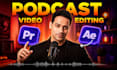 edit professional podcast videos