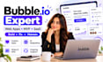 build bubble io website, bubble app, bubble mvp saas and maintenance
