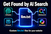 create a custom llm txt file to boost your ai search visibility