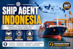 find reliable shipping agents and port agents in indonesia