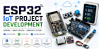 develop esp32 iot projects, arduino programming and smart devices