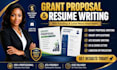 write a professional grant proposal, resume, CV, and cover letter
