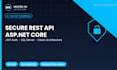 develop a secure asp dot net core rest API with sql server