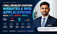 develop custom websites and web applications with PHP laravel react