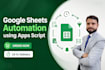 automate your google sheets using apps script