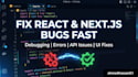 fix react next js and javascript bugs in your web application