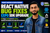 fix expo react native issues and upgrade sdk versions