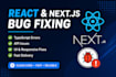 fix bugs in your react js or next js application
