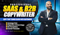 write b2b and b2c saas conversion copy landing page email copy and ad copy
