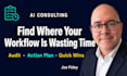 audit your workflow and show you where ai can help