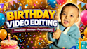 edit a cinematic birthday video with music and effects