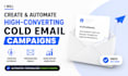 create and automate high converting cold email campaigns