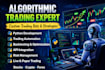 develop custom algorithmic trading bots in python