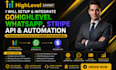 setup gohighlevel whatsapp stripe API and automation integration