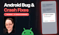 fix android app crashes, bugs and gradle errors