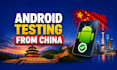 test the android app from china