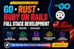 build full stack apps with go rust  ruby on rails