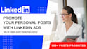 promote your personal linkedin posts with paid ads
