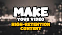 edit your videos into high retention youtube videos