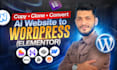 copy clone convert wix, replit, durable, hostinger ai or lovable to wordpress