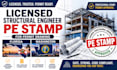 licensed structural engineer pe stamp for permit drawing in florida, washington