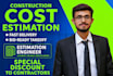 do material take off, construction and cost estimation