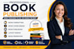 format, publish and optimize your book for amazon KDP