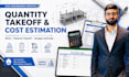do construction quantity takeoff, boq and cost estimation