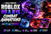 create roblox r6 and r15 combat animations with vfx and cutscenes