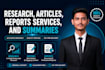 do research, articles for anything in 24 hours