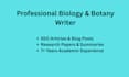be your professional, science, biology and botany writer