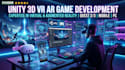 develop unity 3d VR ar game prototype for android