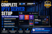 do complete iptv server setup, rebrand iptv app, develop website, whmcs automate