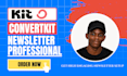setup convertkit newsletter convertkit landing page expert kit email sequence