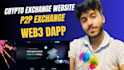 build exchange website, p2p exchange, crypto exchange website, web3 dapp