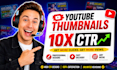 create CTR boosting youtube thumbnail in 24hrs