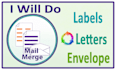 mail merge for mailing labels, letters or envelopes