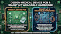 design medical device pcb and smart iot wearable hardware