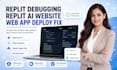 replit debugging replit ai website deploy replit web app expert
