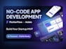 build a no code app mvp using flutterflow adalo bubble