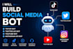 develop social media, twitter bot, instagram bot, youtube bot, tiktok bot