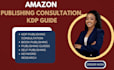 amazon kdp consultant, KDP publishing, book setup  consultation kdp consultation